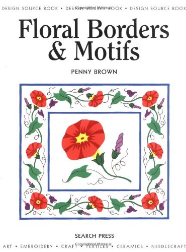 Design Source Book: Floral Borders & Motifs