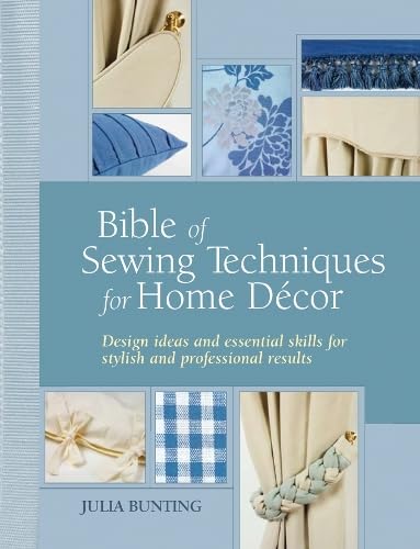 Bible of Sewing Techniques for Home Decor