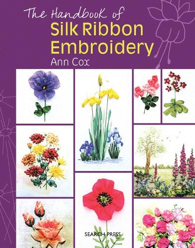 The Handbook of Silk Ribbon Embroidery