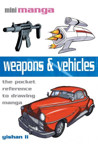 Mini Manga: Weapons & Vehicles