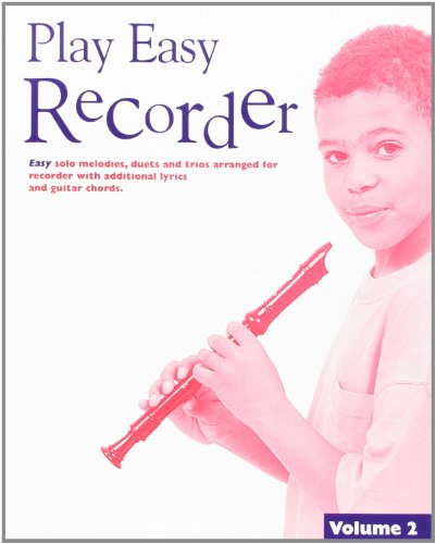 Play Easy Recorder Volume 2