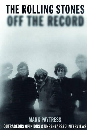 The Rolling Stones Off the Record