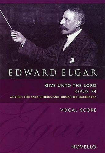 Give Unto The Lord Op.74