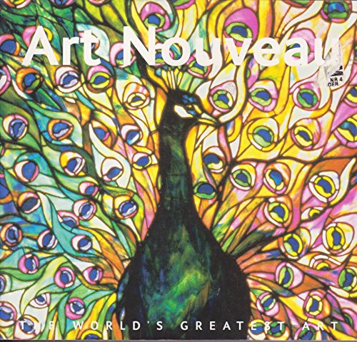 Art Nouveau: The World's Greatest Art