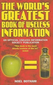World's Greatest Book Of Useless Information 