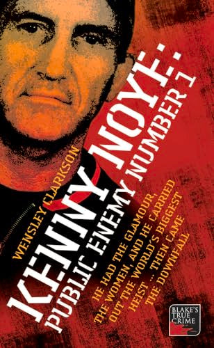Kenny Noye: Public Enemy Number 1