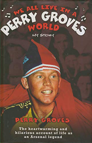 We All Live in a Perry Groves World