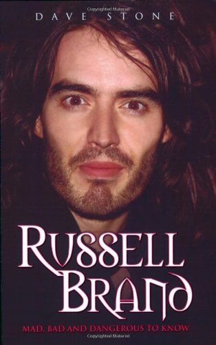 Russell Brand Mad, Bad and Dangerous to Know