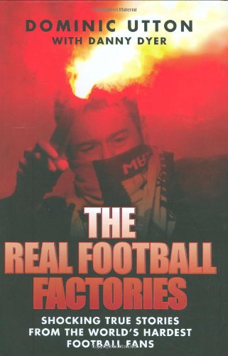 The Real Football Factories