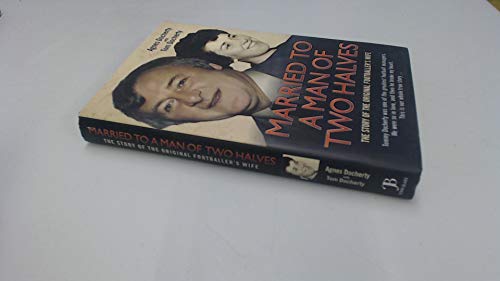 Married to a Man of Two Halves