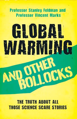 Global Warming and Other Bollocks