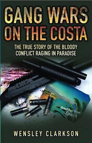 Gang Wars on the Costa