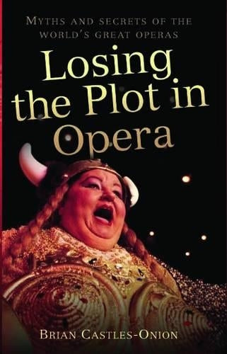 Losing the Plot in Opera