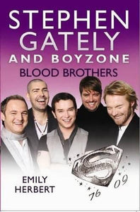 Stephen Gately and Boyzone - Blood Brothers 1976-2009 