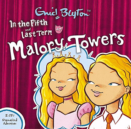 Malory Towers: In the Fifth & Last Term