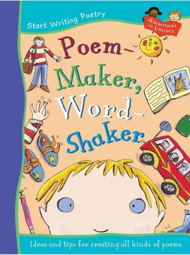 Start Poetry Poem-Maker Word-Shaker (Adventures in Literacy - Start Poetry S.)