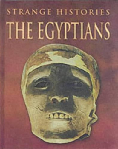 STRANGE HISTORIES EGYPTIANS