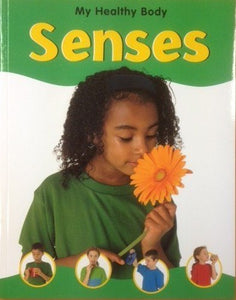 MY HEALTHY BODY THE SENSES 