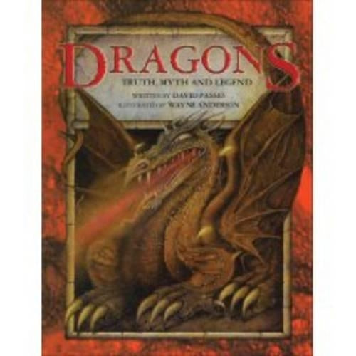 Dragons: Truth, Myth and Legend