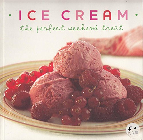 Ice Cream: the Perfect Weekend Treat