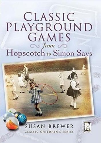 Classic Playground Games: From Hopscotch to Simon Says