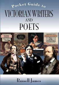 Pocket Guide to Victorian Writers and Poets 