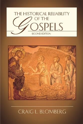 The Historical Reliability of the Gospels