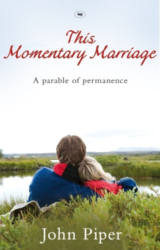 This Momentary Marriage