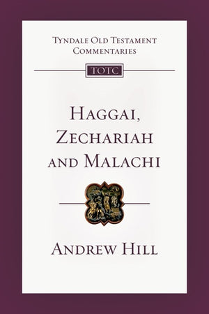 Haggai, Zechariah and Malachi