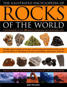 The Illustrated Encyclopedia of Rocks of the World 