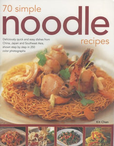 70 Simple Noodle Recipes 