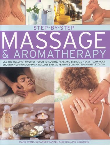 Step-by-step Massage and Aromatherapy