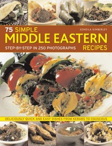 75 Simple Middle Eastern Recipes 