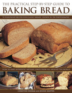 Practical Step-by-step Guide to Baking Bread 