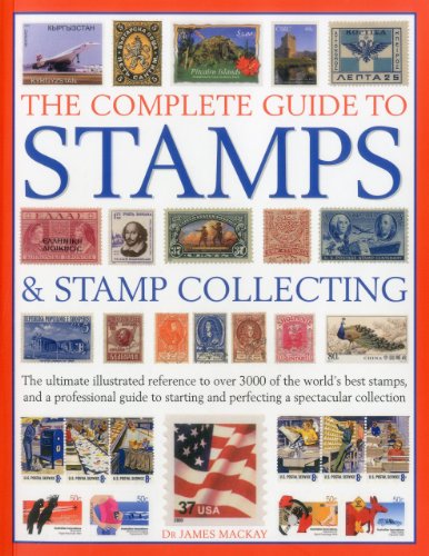 Complete Guide to Stamps and Stamp Collecting