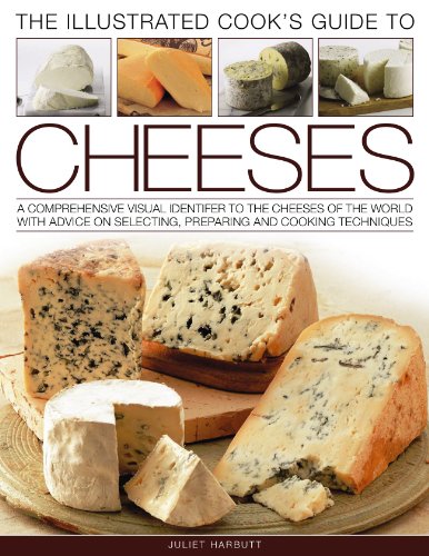Illustrated Cook's Guide to Cheeses