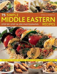75 Simple Middle Eastern Recipes 