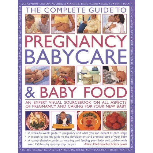 The Practical Encyclopedia of Pregnancy, Babycare and Nutrition for Babies and Toddlers