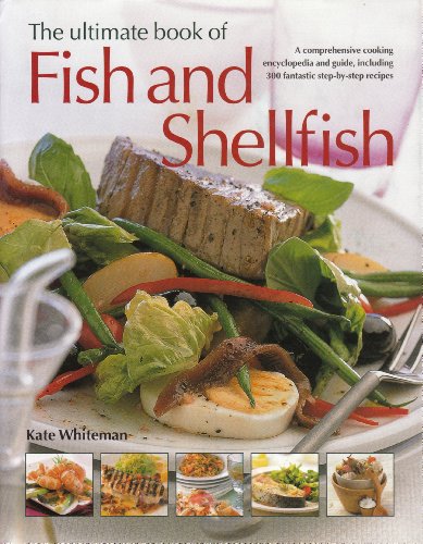 The Ultimate Book of Fish and Shellfish
