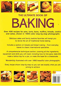 The Ultimate Book of Baking; Over 400 Recipes for Pies, Tarts, Buns, Muffins, Breads, Cookies and Cakes, Shown in 1800 Color Step-by-Step Photographs 