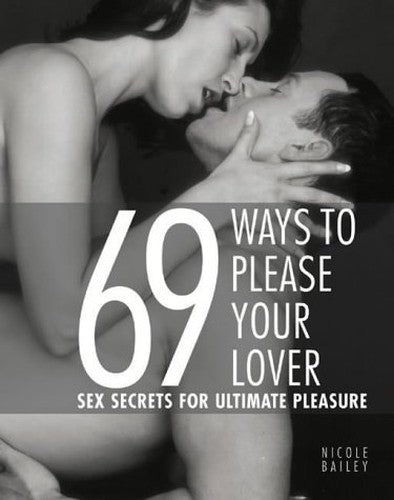 69 Ways to Please Your Lover