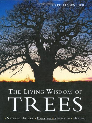 The Living Wisdom of Trees