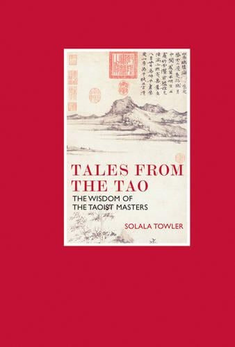 Eternal Moments: Tales From the Tao: The Wisdom of the Taoist Masters
