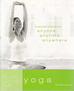 Quick and Easy Yoga