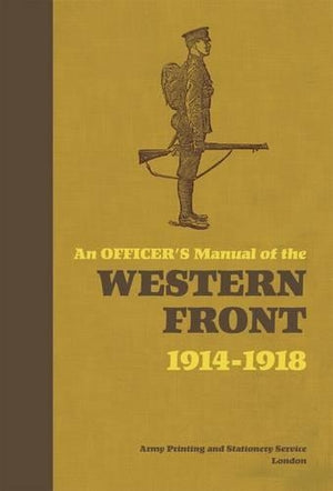OFFICERS MANUAL WESTERN FRONT