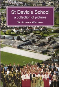 St David's School - A Collection of Pictures 