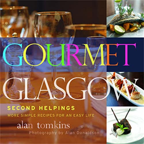 Gourmet Glasgow: Vol. 2