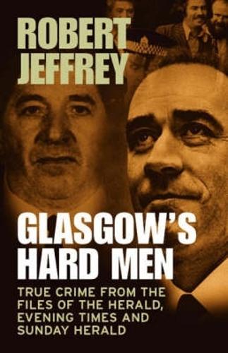 Glasgow's Hard Men