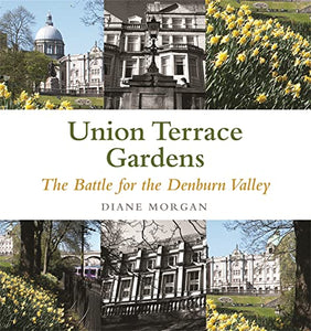 Aberdeen's Union Terrace Gardens 