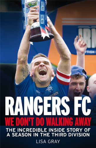 Rangers FC - We Don't Do Walking Away